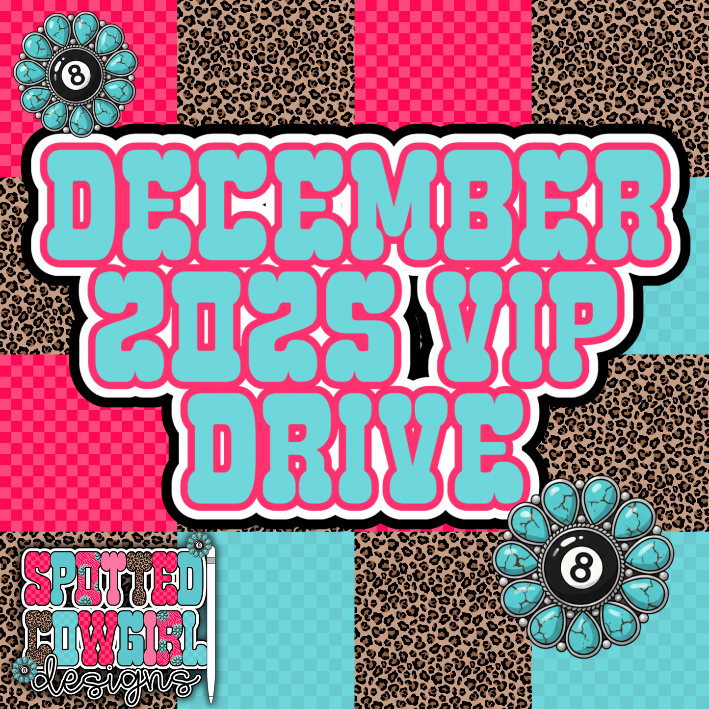 DECEMBER 2025 VIP DRIVE 🪩✨🐆 - NO DISCOUNT CODES ALLOWED